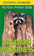 Cover art for NGEO Pocket Guide to Backyard Wilderness