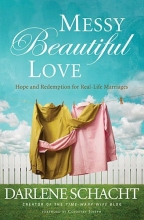 Cover art for Messy Beautiful Love: Hope and Redemption for Real-Life Marriages