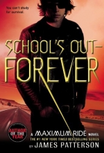 Cover art for School's Out - Forever (Maximum Ride, Book 2)