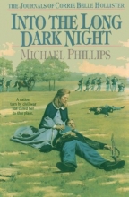 Cover art for Into the Long Dark Night (The Journals of Corrie Belle Hollister #6)