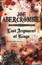 Cover art for Last Argument of Kings (First Law) (Bk. 3)