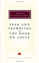 Cover art for Fear and Trembling and The Book on Adler (Everyman's Library Classics & Contemporary Classics)