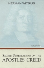 Cover art for Sacred Dissertations on the Apostles' Creed, 2 vols.