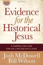Cover art for Evidence for the Historical Jesus: A Compelling Case for His Life and His Claims (The McDowell Apologetics Library)