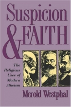 Cover art for Suspicion and Faith: The Religious Uses of Modern Atheism