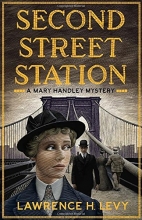 Cover art for Second Street Station (Mary Handley #1)