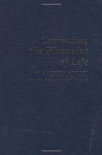 Cover art for Correcting the Blueprint of Life: An Historical Account of the Discovery of DNA Repair Mechanisms