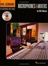Cover art for Hal Leonard Recording Method Vol. 1 Microphones and Mixers with DVD (v. 1)
