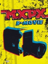 Cover art for MXPX - B Movie