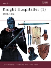Cover art for Knight Hospitaller (1): 1100-1306 (Warrior)