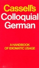 Cover art for Cassell's Colloquial German: A Handbook of Idiomatic Usage