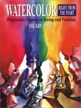 Cover art for Watercolor Right from the Start: Progressive Lessons in Seeing and Painting