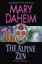 Cover art for The Alpine Zen: An Emma Lord Mystery