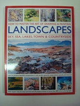 Cover art for A Masterclass in Drawing and Painting Landscapes: Learn to produce beautiful landscapes in oil, acrylic, gouache, watercolor, pencil