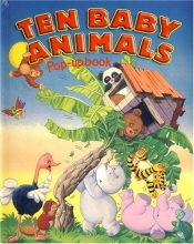 Cover art for Ten Baby Animals (Pop Ups S.)
