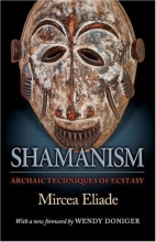 Cover art for Shamanism: Archaic Techniques of Ecstasy (Bollingen Series (General))