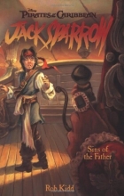 Cover art for Sins of the Father (Pirates of the Caribbean: Jack Sparrow #10)