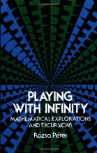 Cover art for Playing with Infinity: Mathematical Explorations and Excursions
