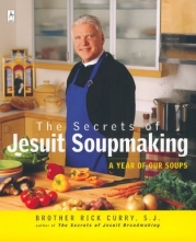 Cover art for The Secrets of Jesuit Soupmaking: A Year of Our Soups (Compass)
