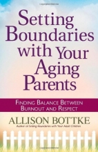 Cover art for Setting Boundaries with Your Aging Parents: Finding Balance Between Burnout and Respect