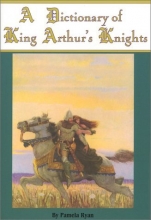 Cover art for A Dictionary of King Arthur's Knights