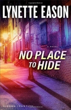 Cover art for No Place to Hide: A Novel (Hidden Identity)