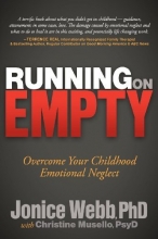 Cover art for Running on Empty: Overcome Your Childhood Emotional Neglect