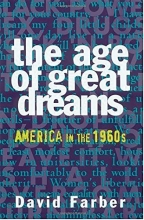 Cover art for The Age of Great Dreams: America in the 1960s (American Century Series)