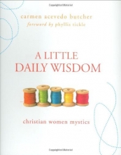Cover art for A Little Daily Wisdom: Christian Women Mystics