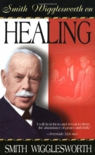 Cover art for Smith Wigglesworth On Healing