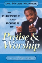 Cover art for The Purpose and Power of Praise and Worship