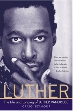 Cover art for Luther: The Life and Longing of Luther Vandross