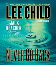 Cover art for Never Go Back: A Jack Reacher Novel (Jack Reacher Novels)