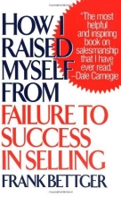 Cover art for How I Raised Myself from Failure to Success in Selling