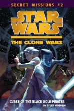 Cover art for The Curse of the Black Hole Pirates #2 (Star Wars: The Clone Wars)