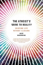 Cover art for The Atheist's Guide to Reality: Enjoying Life without Illusions