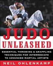 Cover art for Judo Unleashed: Essential Throwing &amp; Grappling Techniques for Intermediate to Advanced Martial Artists