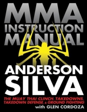 Cover art for MMA Instruction Manual: The Muay Thai Clinch, Takedowns, Takedown Defense, and Ground Fighting