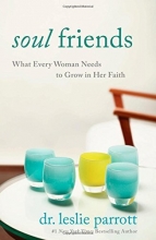 Cover art for Soul Friends: What Every Woman Needs to Grow in Her Faith