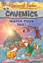 Cover art for Geronimo Stilton Cavemice #2: Watch Your Tail!