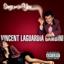 Cover art for Vincent LaGuardia Gambini Sings Just For You