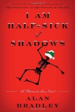 Cover art for I Am Half-Sick of Shadows: A Flavia de Luce Novel