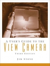 Cover art for User's Guide to the View Camera, A (3rd Edition)