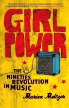 Cover art for Girl Power: The Nineties Revolution in Music