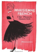 Cover art for Parisienne French: Chic Phrases, Slang and Style