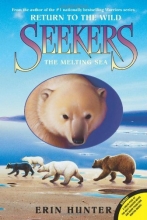 Cover art for Seekers: Return to the Wild #2: The Melting Sea