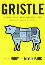 Cover art for Gristle: From Factory Farms to Food Safety (Thinking Twice About the Meat We Eat)