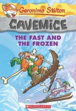 Cover art for Geronimo Stilton Cavemice #4: The Fast and the Frozen