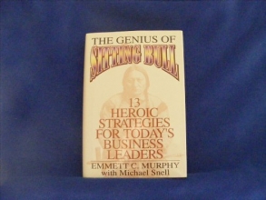 Cover art for The Genius of Sitting Bull: Thirteen Heroic Strategies for Today's Business Leaders