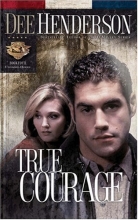 Cover art for True Courage (Uncommon Heroes, Book 4)
